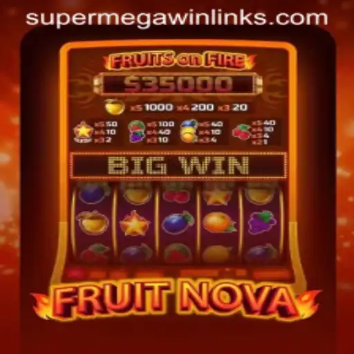 Exploring the World of FruitNova: Unpacking the Excitement of a SuperMegaWin